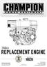 REPLACEMENT ENGINE. 196cc OWNER S MANUAL & OPERATING INSTRUCTIONS MODEL NUMBER