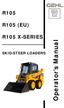 Form No / AP1216 English R105 R105 (EU) R105 X-SERIES. Operator s Manual SKID-STEER LOADERS