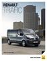 RENAULT TRAFIC MADE FOR YOUR TRADE. Overseas model shown DRIVE THE CHANGE