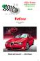 Alfa Romeo Klub van Pretoria Club of Pretoria ARCOP. Veloce. Nuusbrief / Newsletter 2018/07. Beauty with passion!.. Alfa Romeo