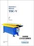 Operator s Manual TDC-V A PRODUCT OF
