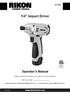 1/4 Impact Driver. Operator s Manual. Record the date of purchase in your manual for future reference. Date of purchase: