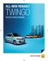ALL-NEW RENAULT TWINGO THE CITY IS YOUR PLAYGROUND DRIVE THE CHANGE
