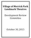 Village of Merrick Park Landmark Theatres. Development Review Committee