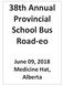 38th Annual Provincial School Bus Road-eo. June 09, 2018 Medicine Hat, Alberta