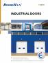 Industrial Doors IDATM DOORHAN DOORS ARE DESIGNED TO WITHSTAND ANY CLIMATIC CONDITION DOORHAN DOORS MEET THE HIGHEST INTERNATIONAL QUALITY STANDARDS