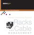 Racks M A N A G E M E N T. Premise Connectivity Systems. A N DCable. Racks and Cable Management