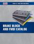F R A S-LE FRICT ION M AT ERIAL BRAKE BLOCK AND FMSI CATALOG