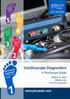 Oscilloscope Diagnostics.   A PicoScope Guide. Where to start What to do How to succeed. Oscilloscope Diagnostics A PicoScope Guide