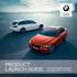 The Ultimate Driving Machine PRODUCT LAUNCH GUIDE. THE NEW BMW 3 SERIES SALOON AND TOURING.