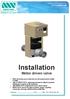 Installation Motor driven valve