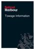 Introduction 3. Belfast Harbour Minimum Towage Guidelines 3. Towage Certificates 3. Procedure for Obtaining Towage Services 4