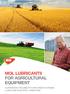 MOL LUBRICANTS FOR AGRICULTURAL EQUIPMENT GUARANTEED RELIABILITY EVEN UNDER EXTREME LOADS AND IN SEVERE CONDITIONS