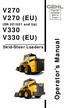 V270 V270 (EU) V330 V330 (EU) Operator s Manual. Skid-Steer Loaders. (SN and Up) Form No BP0112 English