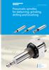 Pneumatic spindles for deburring, grinding, drilling and brushing