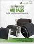 AIR BAGS SUSPENSION. Quality Tested Replacement Components