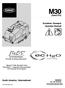 M30 * * (Gas/LPG) Scrubber -Sweeper Operator Manual. North America / International Rev. 06 ( ) The Safe Scrubbing Alternative R