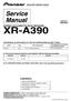 THIS MANUAL IS APPLICABLE TO THE FOLLOWING MODEL(S) AND TYPE(S). XR-A390 DFXJ AC V/ V/240V With the voltage selector
