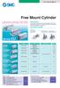 Free Mount Cylinder. Series. Series CU CAT.EUS20-95 B -UK. Space-saving. Auto Switch Capable P. 4, 23, 37 P. 45 P. 43