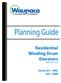 Planning Guide. Residential Winding Drum Elevators. Series MRL RMR. Built on T Rail
