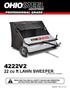 4222V2 22 cu ft LAWN SWEEPER READ AND FOLLOW ALL SAFETY RULES AND OPERATING INSTRUCTIONS BEFORE USING THIS EQUIPMENT REV A 11/17