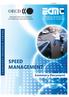 SPEED MANAGEMENT. Summary Document TRANSPORT RESEARCH CENTRE ORGANISATION FOR ECONOMIC CO-OPERATION AND DEVELOPMENT