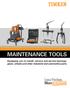 MAINTENANCE TOOLS. Equipping you to install, remove and service bearings, gears, wheels and other industrial and automotive parts.