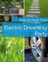 How to Host Your. Electric DriveWay Party