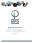 Regional Indicators. A Report on Transportation System Indicators for the Central Florida MPO Alliance