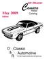 Air Cleaner. Camaro. Retail Catalog. May Edition. D Classic & Automotive R. The nation's largest complete source for Camaro parts.