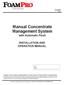 Manual Concentrate Management System