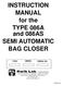 INSTRUCTION MANUAL for the TYPE 086A and 086AS SEMI AUTOMATIC BAG CLOSER