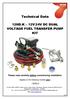 Technical Data 12HD.K 12V/24V DC DUAL VOLTAGE FUEL TRANSFER PUMP KIT. Please read carefully before commencing installation