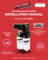 INSTALLATION MANUAL TITANIUM SIGNATURE SERIES ALL 1/2 FUEL PORTS LIFETIME WARRANTY AVAILABLE. Manufacture Date: