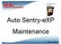 Auto Sentry-eXP Maintenance. Revised 12/21/07