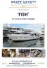 Proudly Presents FISH 70 VITECH SPORT CRUISER. GEOFF LOVETT INTERNATIONAL Pty Ltd