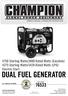 DUAL FUEL GENERATOR Starting Watts/3800 Rated Watts (Gasoline) 4275 Starting Watts/3420 Rated Watts (LPG) Electric Start