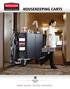 HOUSEKEEPING CARTS SMART DESIGN. TRUSTED EXPERIENCE.