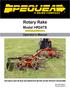 Rotary Rake. Model HR24TS. Operator s Manual THIS MANUAL MUST BE READ AND UNDERSTOOD BEFORE ANYONE OPERATES THIS MACHINE! Serial Numbers and up