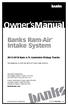 Owner smanual. Banks Ram-Air Intake System Ram 6.7L Cummins Pickup Trucks. with Installation Instructions