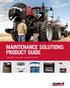 MAINTENANCE SOLUTIONS PRODUCT GUIDE LUBRICANTS COOLANTS FILTERS BATTERIES