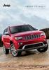 AS THE MOST AWARDED SUV EVER, (1) GRAND CHEROKEE REPRESENTS THE BEST OF WHAT WE RE MADE OF, AND IT KEEPS GETTING BETTER. CONTINUALLY STRIVING TO