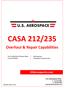 CASA 212/235. Overhaul & Repair Capabilities. USAerospacetn.com. U.S. Aerospace Corp. FAA Certified Part 145 Repair Station License USCR533K