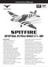 SPITFIRE. GP/EP Size.91/15cc SCALE 1:7 ¼ ARF. Instruction Manual. version. version