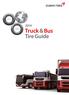 Pattern Selection Guide. Truck & Bus. Tire range and Regroovin g Truck & Bus tire. Tire Guide