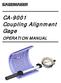 CA-9001 Coupling Alignment Gage OPERATION MANUAL