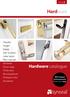 Hardware catalogue. Handles Hinges Espags Door knockers Letter boxes Patio hardware Shootbolts. Trickle vents. Multipoint locks Accessories.