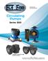 SINCE Circulating Pumps. Series 500. available in both the single and twin version.
