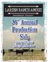 LARSEN RANCH ANGUS PERFORMANCE EFFICIENCY. Production Sale. March 22, 2010 Forsyth, Montana