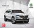 KODIAQ CAR OF THE YEAR 2017 Best large SUV Effective: April 2017